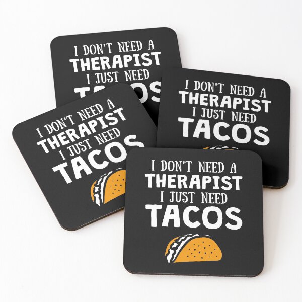 Item preview, I don't need a therapist I just need Tacos for Taco Lovers designed and sold by lemontee.