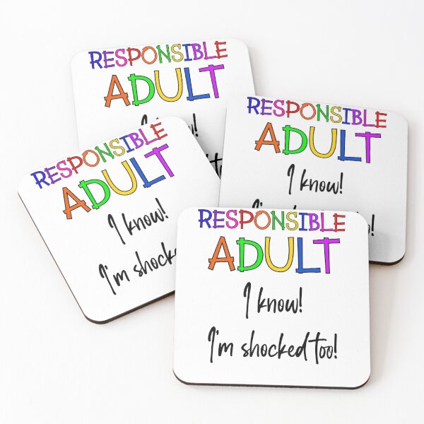 Aperçu de l'œuvre Adulte responsable - Choqué (texte noir) créée et vendue par Swags.