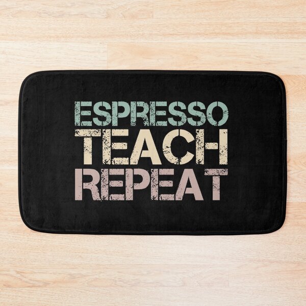 Item preview, Espresso Teach Repeat designed and sold by medbdj.
