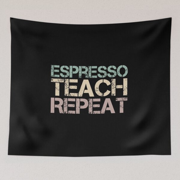 Item preview, Espresso Teach Repeat designed and sold by medbdj.