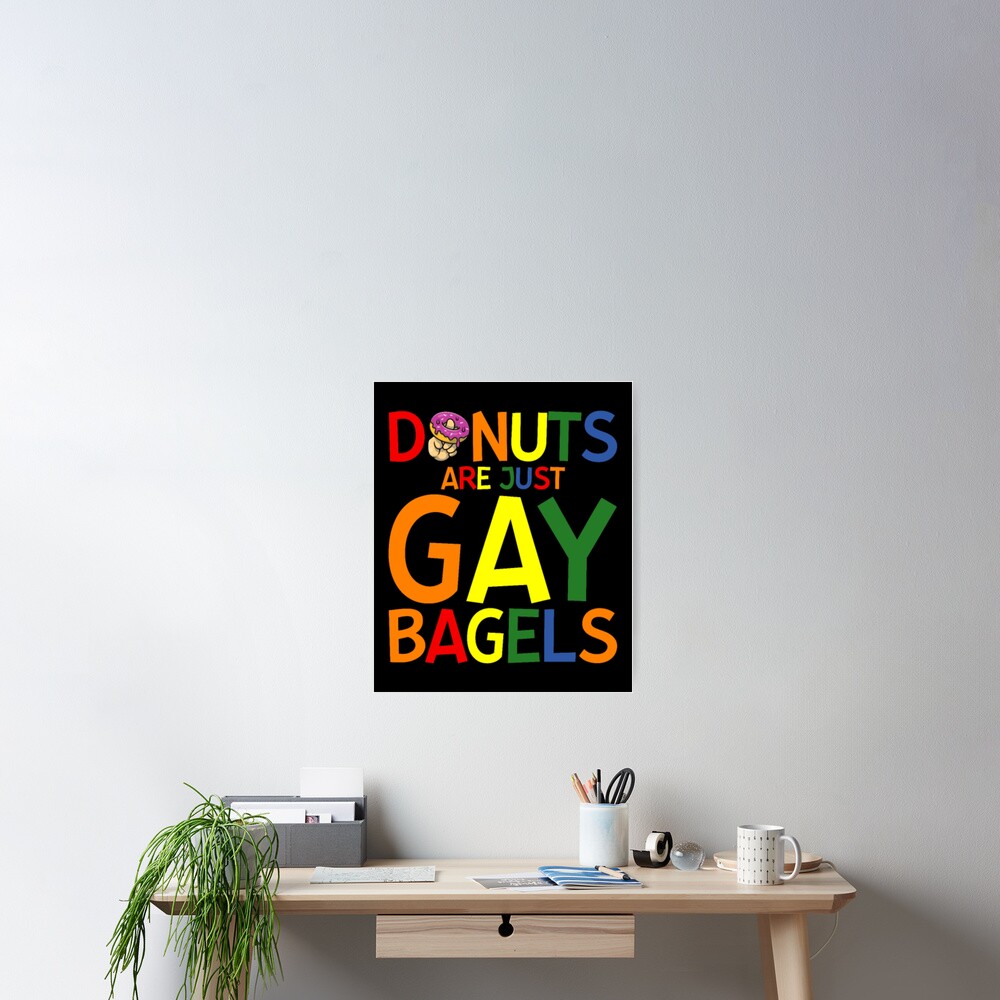 "Donut Gay Bagels Celebrate LGBT Pride Month" Poster for Sale by mekongvn79 Redbubble