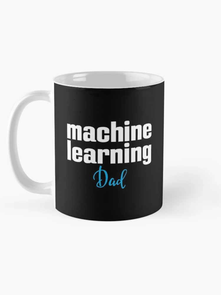 Thumbnail 5 of 6, Coffee Mug, Machine Learning Dad designed and sold by ProjectRobotics.