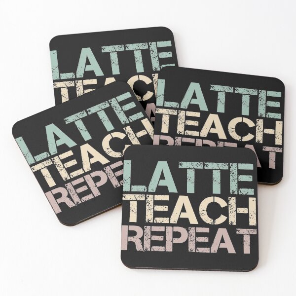 Item preview, Latte Teach Repeat designed and sold by medbdj.