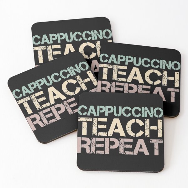 Item preview, Cappuccino Teach Repeat designed and sold by medbdj.