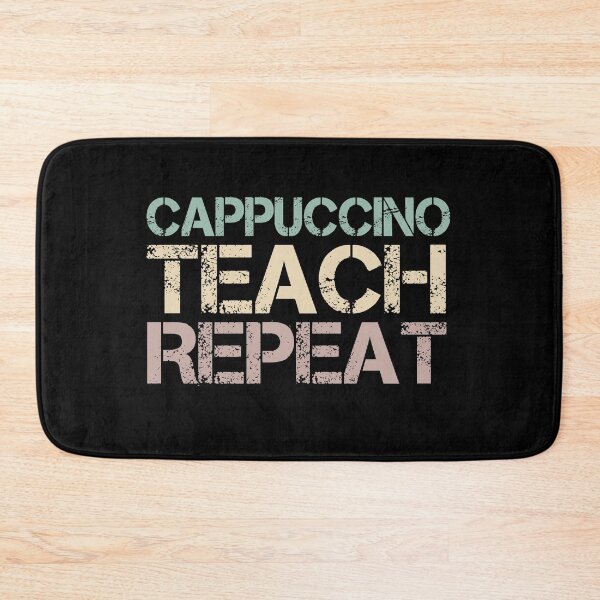 Item preview, Repetir Cappuccino Teach designed and sold by medbdj.