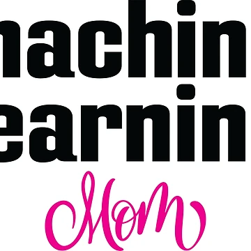 Artwork thumbnail, Machine Learning Mom by ProjectRobotics