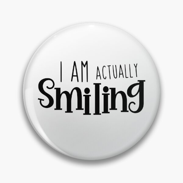 Item preview, I am Actually Smiling, Actually Smiling designed and sold by miraipa.