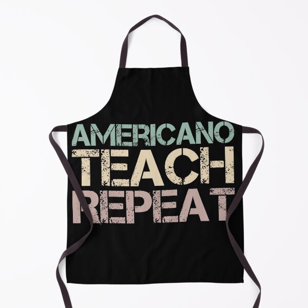 Item preview, Americano Teach Repeat designed and sold by medbdj.