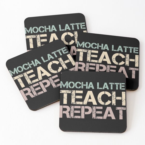 Item preview, Mocha Latte Teach Repeat designed and sold by medbdj.