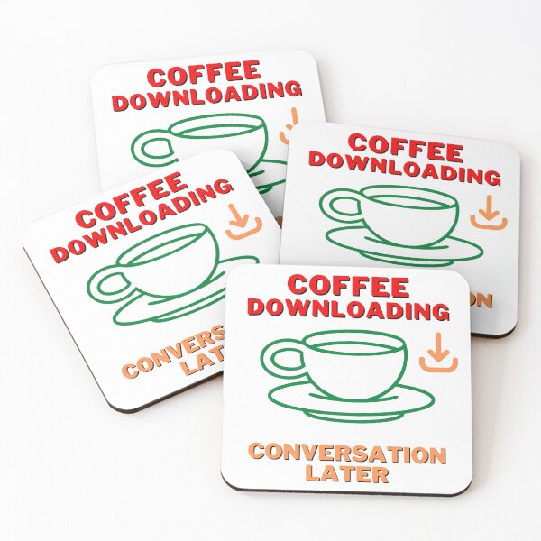 Item preview, Coffee Downloading - Funny Coffee Quotes designed and sold by CCC2021.