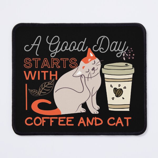 Item preview, A Good Day Starts With Coffee And Cat designed and sold by Anupol.