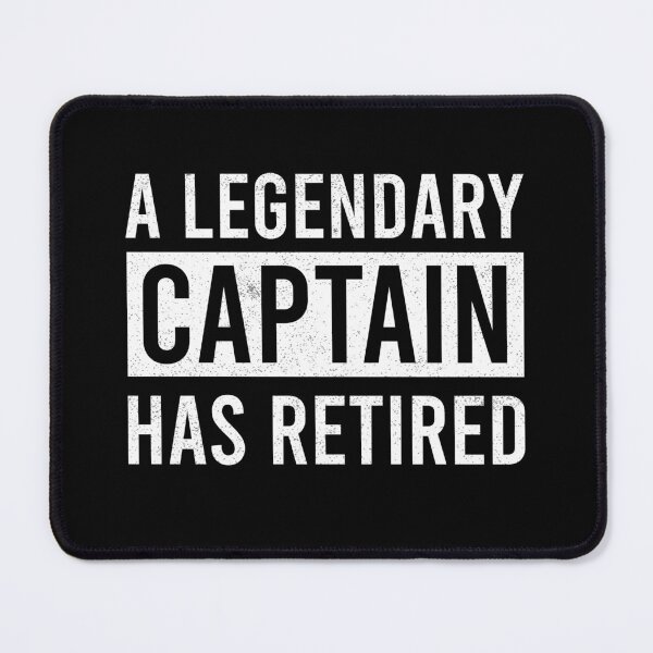 Item preview, A Legendary Captain Has Retired designed and sold by ProArtzilla.