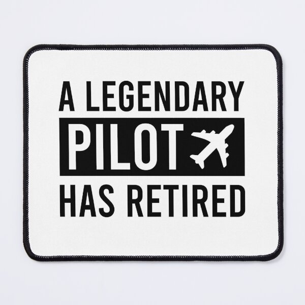 Item preview, A Legendary Pilot Has Retired designed and sold by ProArtzilla.