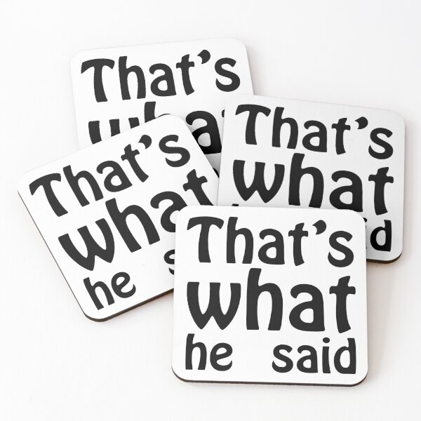 Item preview, That's What He Said designed and sold by MotoringZen.