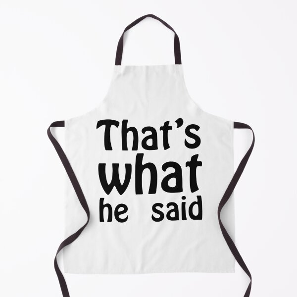 Item preview, That's What He Said designed and sold by MotoringZen.
