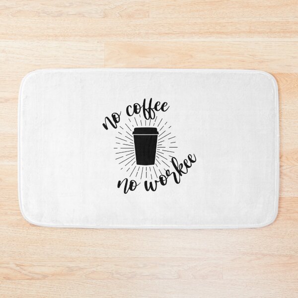 Item preview, No Coffee No Workee designed and sold by miraipa.