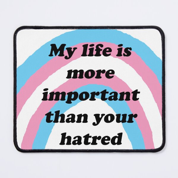 Item preview, My life is more important than your hatred designed and sold by LeighsDesigns.