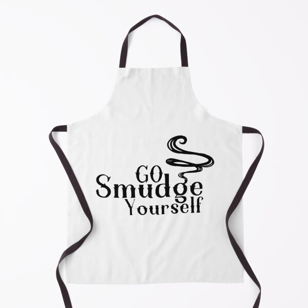 Item preview, Go Smudge Yourself designed and sold by miraipa.
