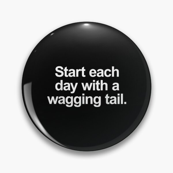 Item preview,  Start Each With Wagging Tail Cute Lover designed and sold by donnagia.