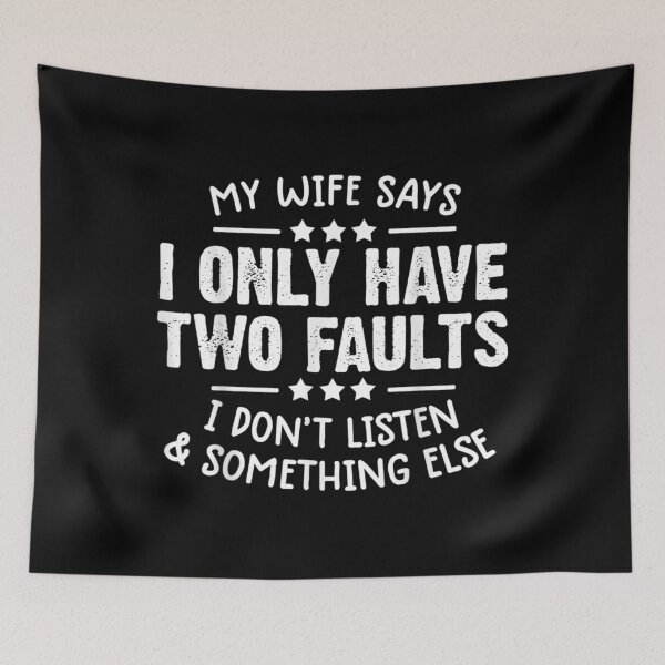 Item preview,  Mens Funny Christmas Gifts Wife Says Only Have Faults designed and sold by donnagia.
