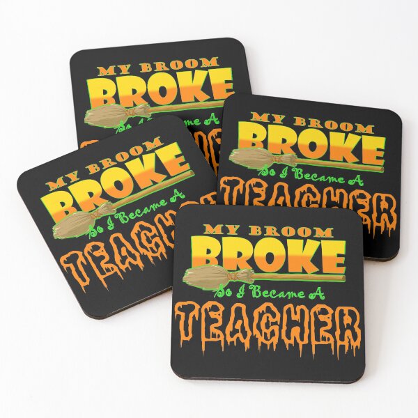 Item preview, my broom broke so i became a teacher designed and sold by freeArt10.