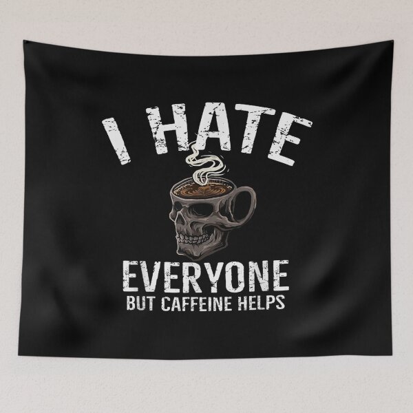 Item preview,  Hate Everyone Caffeine Helps Creepy Halloween Skull designed and sold by dianev79.