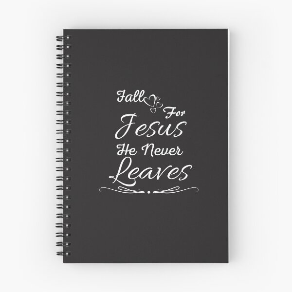 Item preview, Fall for Jesus he never leaves designed and sold by omeca.