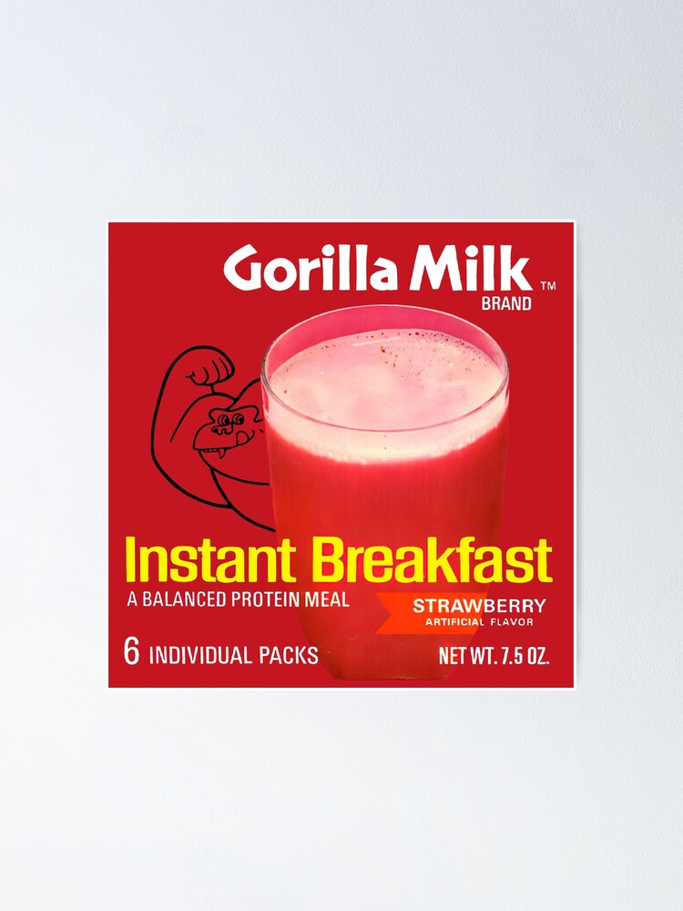 "GORILLA MILK INSTANT BREAKFAST PACKAGING" Poster for Sale by ThrowbackAds Redbubble