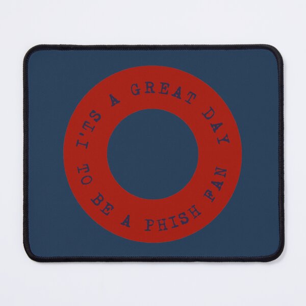 Item preview,  It’s a great day to be a Phish Fan designed and sold by Sleepygirl2010.