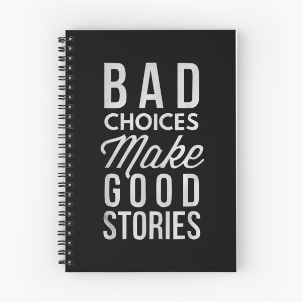 Item preview,  Choices Make Good Stories designed and sold by gymat3.