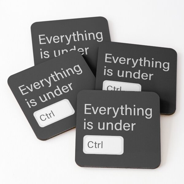 Item preview, Everything is under control - under Ctrl designed and sold by GeeksUnique.