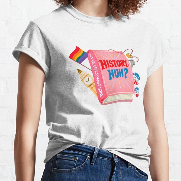 History, huh? | Red, White and Royal Blue Classic T-Shirt