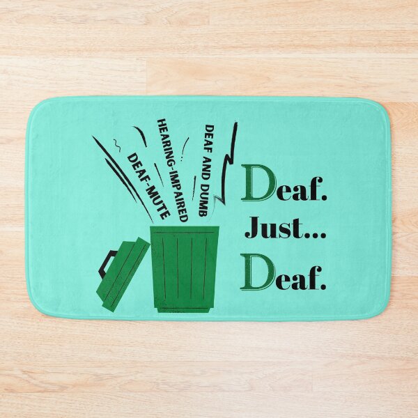 Item preview, Deaf. Just... Deaf. designed and sold by Vatazumet.