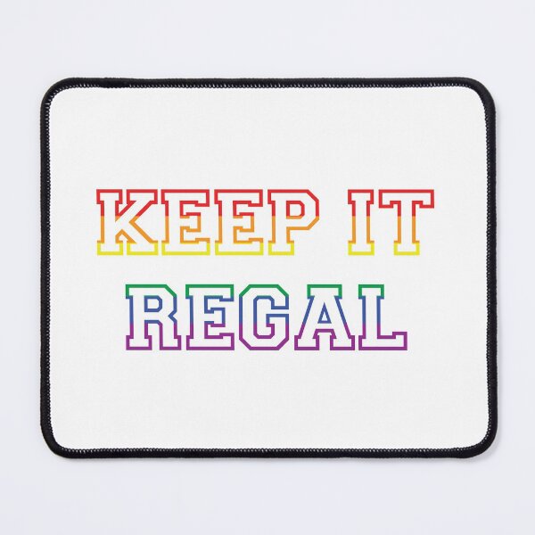 Item preview, KEEP IT REGAL designed and sold by willow Lvl.