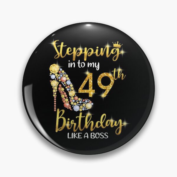 Item preview,  Stepping Into 49th Birthday Like Boss designed and sold by gymat3.