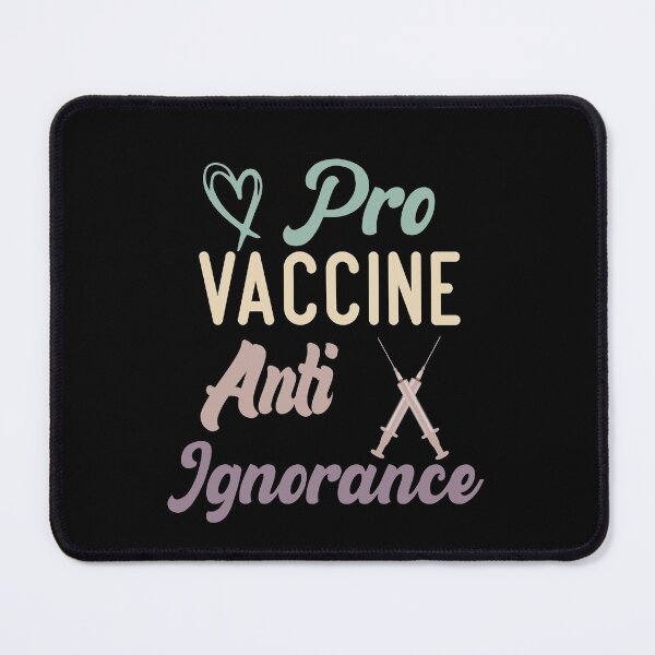 Item preview, Pro Vaccine Anti Ignorance designed and sold by medbdj.