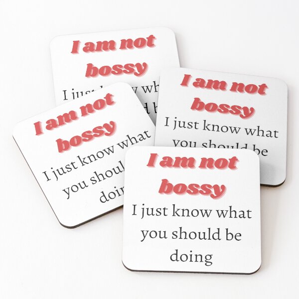 Item preview, I Am Not Bossy I Just Know What You Should Be Doing designed and sold by MStyle-shop.