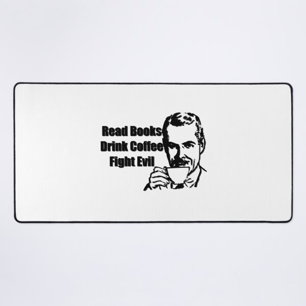 Item preview, Read Books Drink Coffee Fight Evil designed and sold by NuarzDesign.