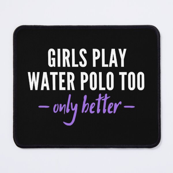 Item preview, Girls play water polo too. Only better designed and sold by TheGreenGoat.