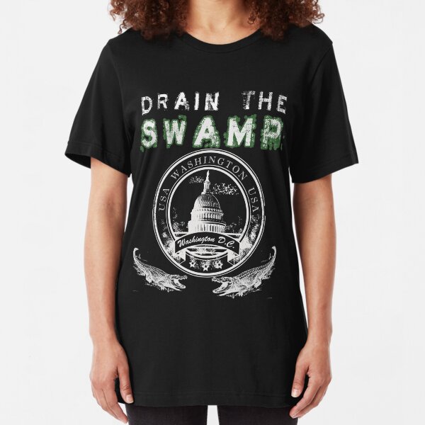 Drain the Swamp Pro Trump Apparel Slim Fit T-Shirt