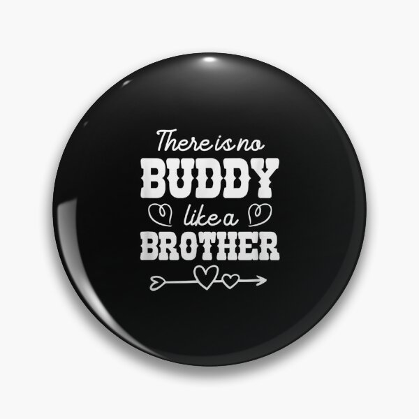 Item preview,  There Buddy Like Brother Sibling designed and sold by gymat3.