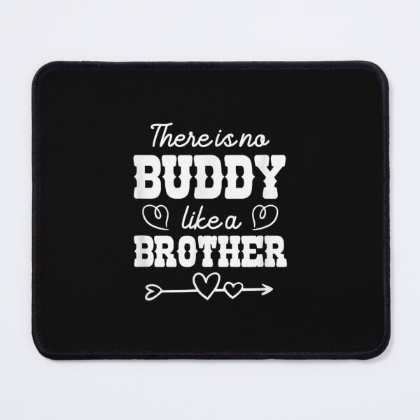 Item preview,  There Buddy Like Brother Sibling designed and sold by gymat3.