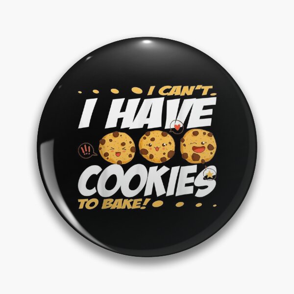 Item preview,  Cant Have Cookies Bake Baking Baker designed and sold by gymat3.