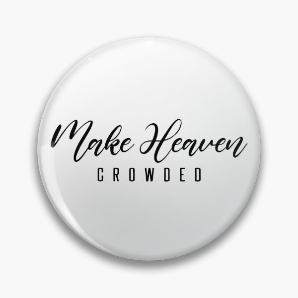 Item preview, Make Heaven Crowded designed and sold by miraipa.