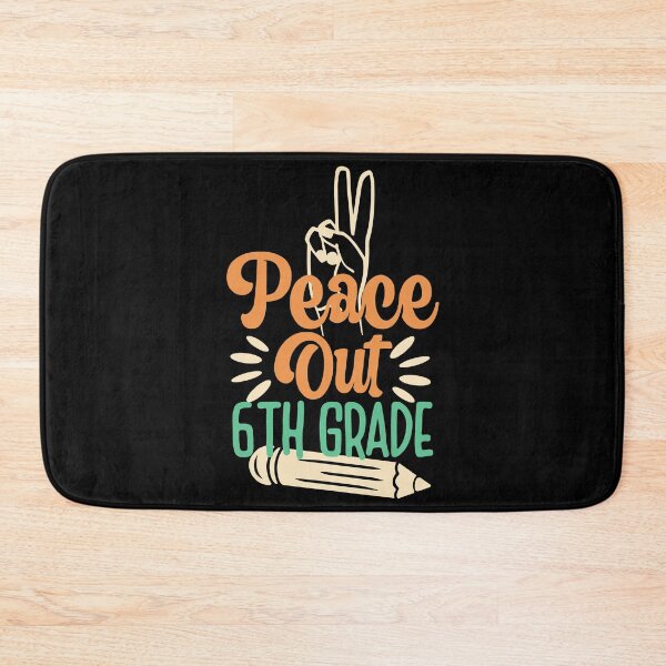 Item preview,  Peace Out Second Grade, 6ThGrade designed and sold by eajob.