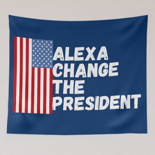 Item preview, Alexa Change The President designed and sold by Zaibo.