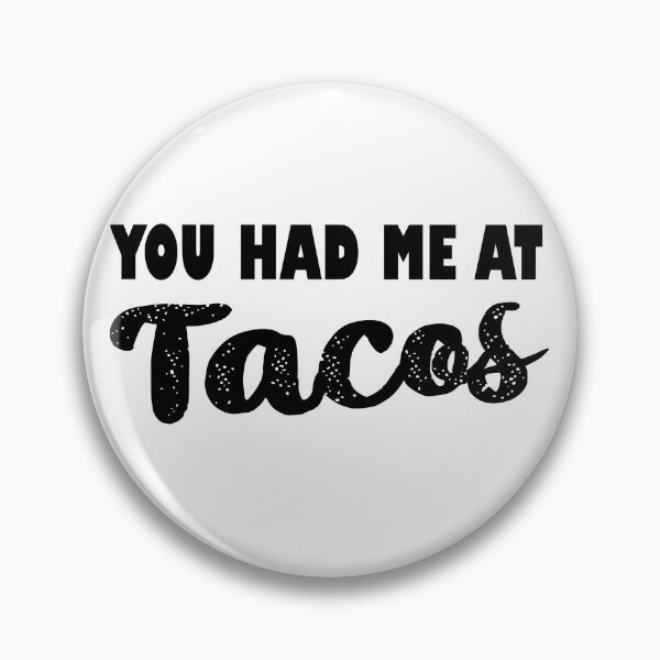 Item preview,  You Had Me At Tacos, Happy teachers day, Tacos mexican gifts designed and sold by Sasikharn.