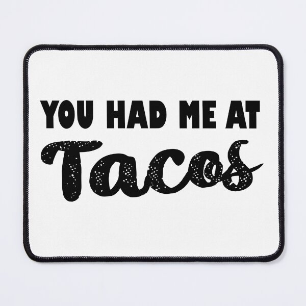Item preview,  You Had Me At Tacos, Happy teachers day, Tacos mexican gifts designed and sold by Sasikharn.