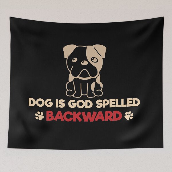 Item preview, Dog is God spelled backward - dogs designed and sold by cruzzcreation.
