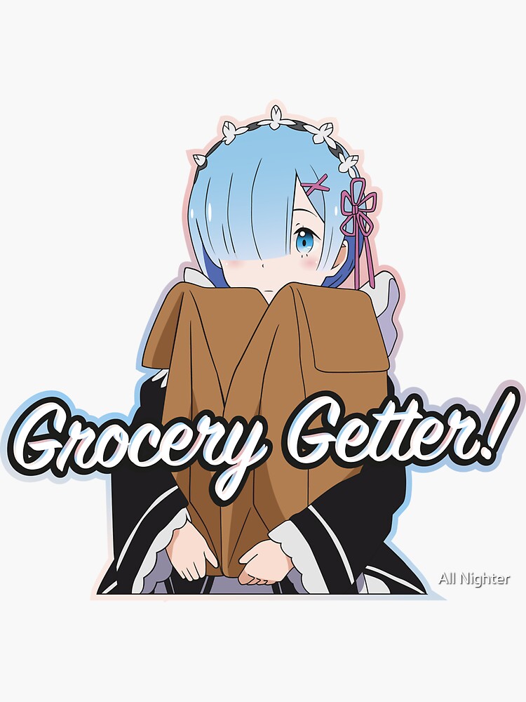 Rem - Grocery Getter Slap by acerutherford